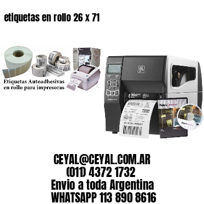 etiquetas en rollo 26 x 71