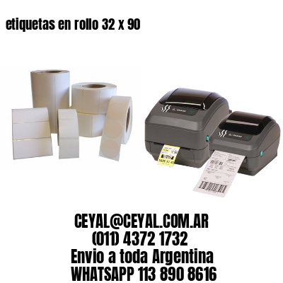 etiquetas en rollo 32 x 90