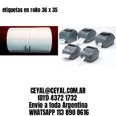 etiquetas en rollo 36 x 35