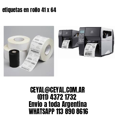 etiquetas en rollo 41 x 64