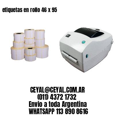 etiquetas en rollo 46 x 95