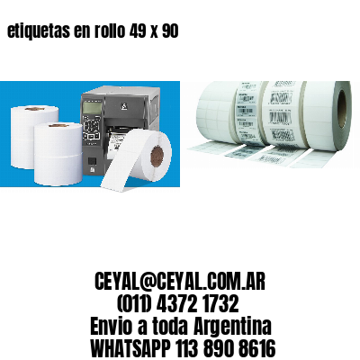 etiquetas en rollo 49 x 90