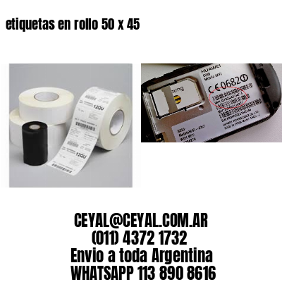 etiquetas en rollo 50 x 45