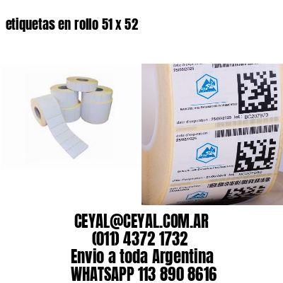 etiquetas en rollo 51 x 52
