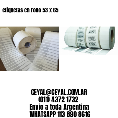 etiquetas en rollo 53 x 65