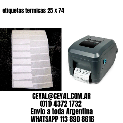 etiquetas termicas 25 x 74