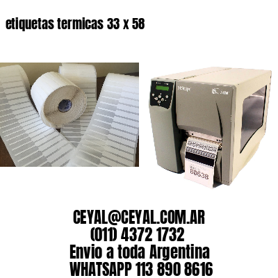 etiquetas termicas 33 x 58