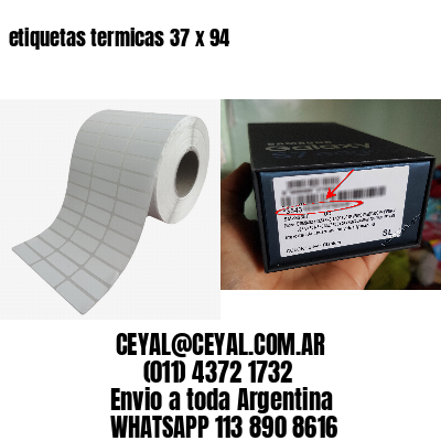 etiquetas termicas 37 x 94