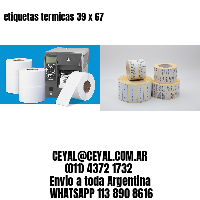 etiquetas termicas 39 x 67