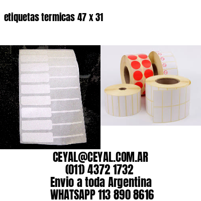 etiquetas termicas 47 x 31