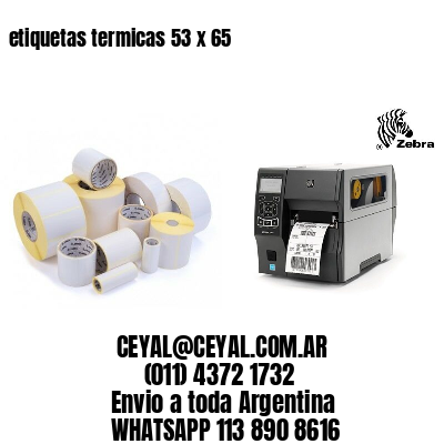 etiquetas termicas 53 x 65