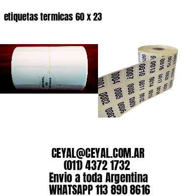 etiquetas termicas 60 x 23