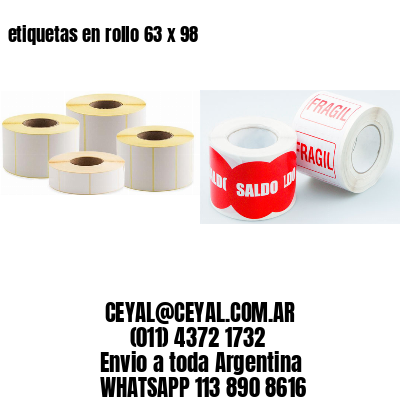 etiquetas en rollo 63 x 98