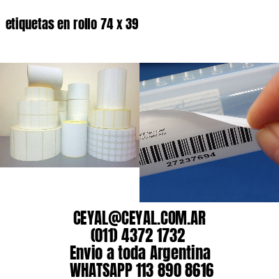 etiquetas en rollo 74 x 39