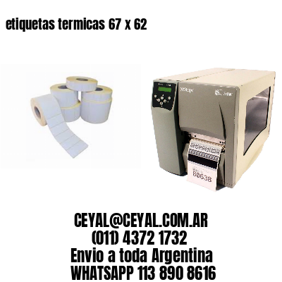 etiquetas termicas 67 x 62