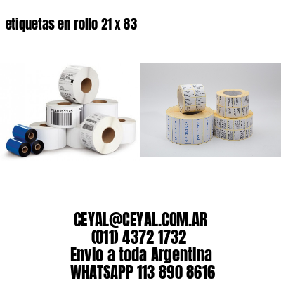 etiquetas en rollo 21 x 83