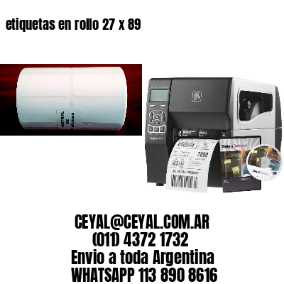 etiquetas en rollo 27 x 89
