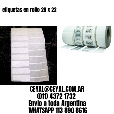 etiquetas en rollo 28 x 22