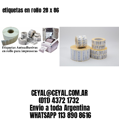 etiquetas en rollo 28 x 86