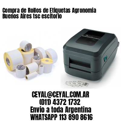Compra de Rollos de Etiquetas Agronomia Buenos Aires tsc escitorio