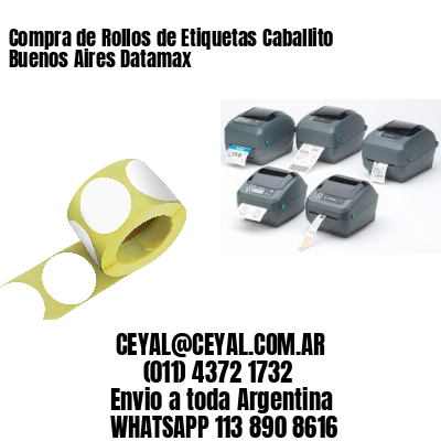 Compra de Rollos de Etiquetas Caballito Buenos Aires Datamax