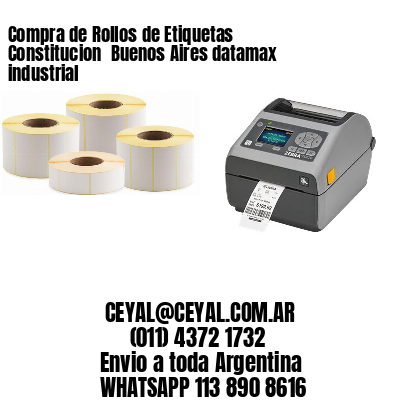 Compra de Rollos de Etiquetas Constitucion  Buenos Aires datamax industrial