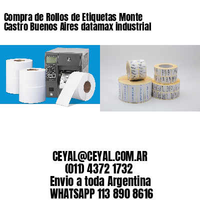 Compra de Rollos de Etiquetas Monte Castro Buenos Aires datamax industrial