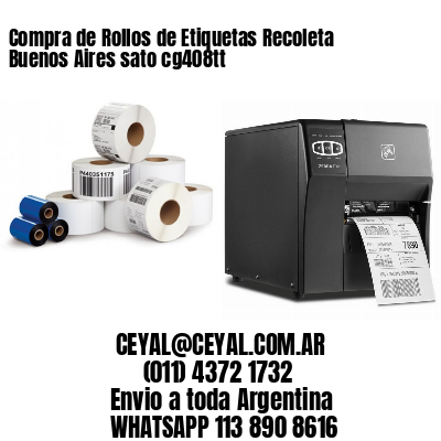 Compra de Rollos de Etiquetas Recoleta  Buenos Aires sato cg408tt