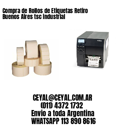 Compra de Rollos de Etiquetas Retiro  Buenos Aires tsc industrial
