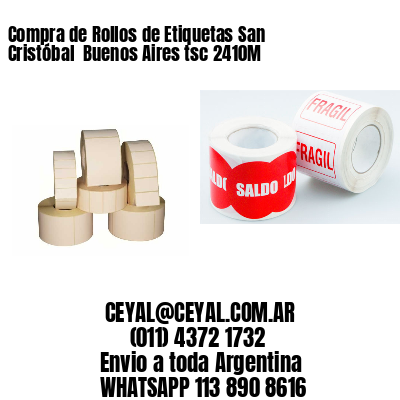 Compra de Rollos de Etiquetas San Cristóbal  Buenos Aires tsc 2410M