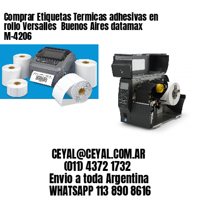 Comprar Etiquetas Termicas adhesivas en rollo Versalles  Buenos Aires datamax  M-4206