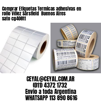 Comprar Etiquetas Termicas adhesivas en rollo Vélez Sársfield  Buenos Aires sato cg408tt