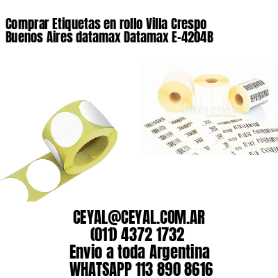 Comprar Etiquetas en rollo Villa Crespo  Buenos Aires datamax Datamax E-4204B