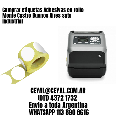 Comprar etiquetas Adhesivas en rollo Monte Castro Buenos Aires sato industrial