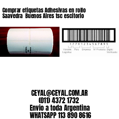 Comprar etiquetas Adhesivas en rollo Saavedra  Buenos Aires tsc escitorio