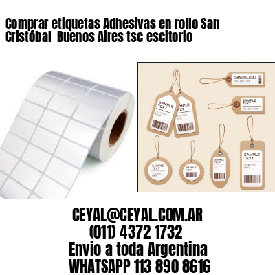 Comprar etiquetas Adhesivas en rollo San Cristóbal  Buenos Aires tsc escitorio