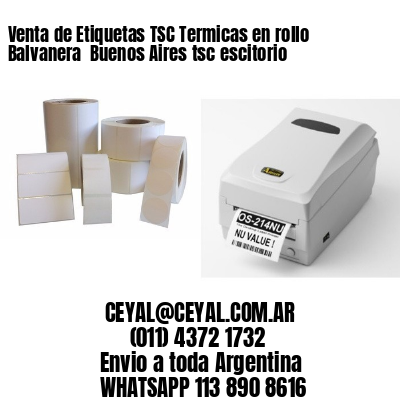 Venta de Etiquetas TSC Termicas en rollo Balvanera  Buenos Aires tsc escitorio