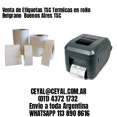 Venta de Etiquetas TSC Termicas en rollo Belgrano  Buenos Aires TSC