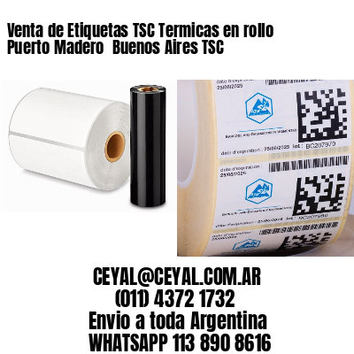 Venta de Etiquetas TSC Termicas en rollo Puerto Madero  Buenos Aires TSC