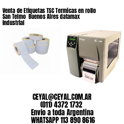 Venta de Etiquetas TSC Termicas en rollo San Telmo  Buenos Aires datamax industrial