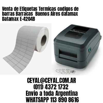 Venta de Etiquetas Termicas codigos de barras Barracas  Buenos Aires datamax Datamax E-4204B