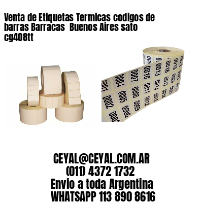 Venta de Etiquetas Termicas codigos de barras Barracas  Buenos Aires sato cg408tt