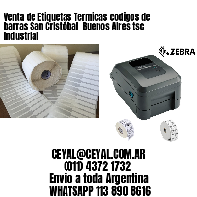 Venta de Etiquetas Termicas codigos de barras San Cristóbal  Buenos Aires tsc industrial