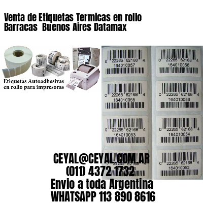 Venta de Etiquetas Termicas en rollo Barracas  Buenos Aires Datamax