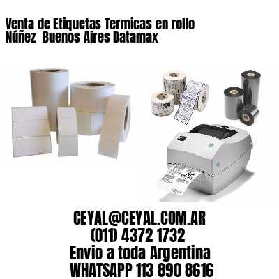Venta de Etiquetas Termicas en rollo Núñez  Buenos Aires Datamax