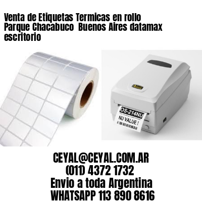 Venta de Etiquetas Termicas en rollo Parque Chacabuco  Buenos Aires datamax escritorio