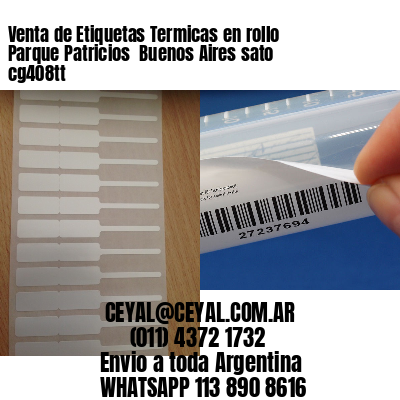 Venta de Etiquetas Termicas en rollo Parque Patricios  Buenos Aires sato cg408tt