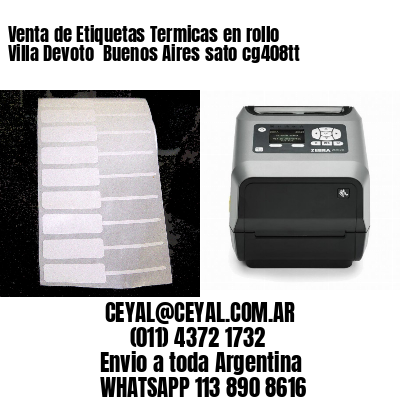 Venta de Etiquetas Termicas en rollo Villa Devoto  Buenos Aires sato cg408tt