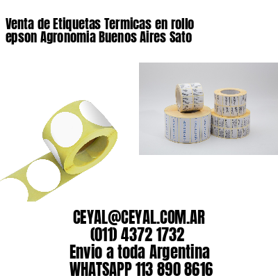 Venta de Etiquetas Termicas en rollo epson Agronomia Buenos Aires Sato