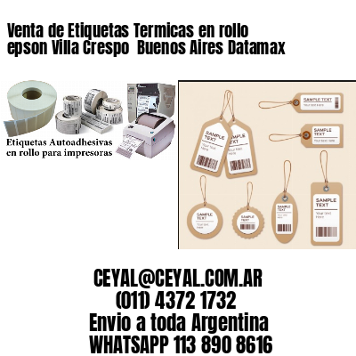 Venta de Etiquetas Termicas en rollo epson Villa Crespo  Buenos Aires Datamax